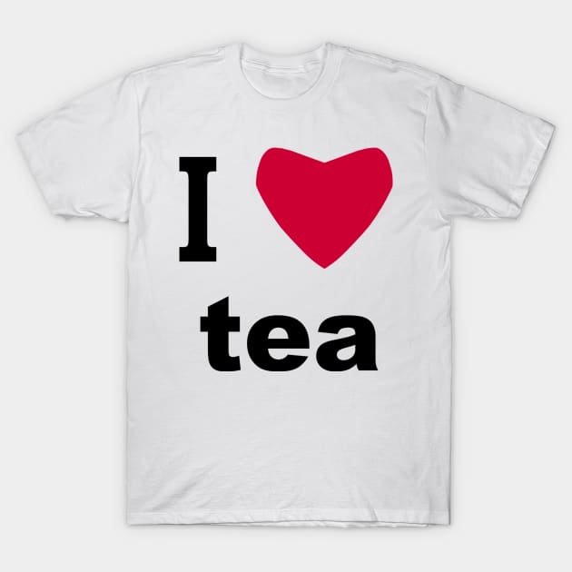 I Love Tea T-Shirt by sweetsixty